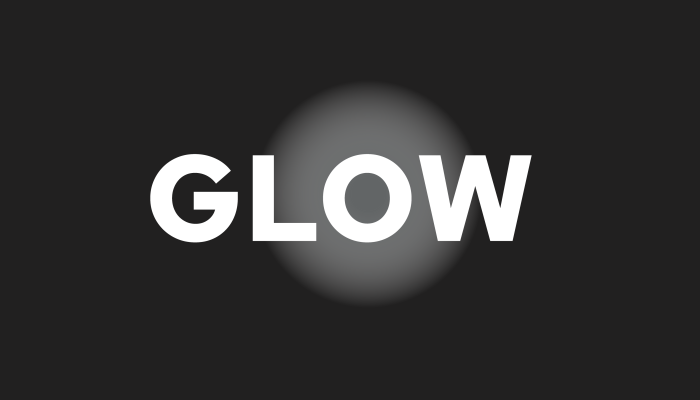 GLOW